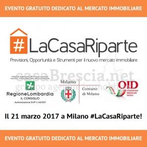 #LACASARIPARTE: a Milano il 21 marzo per analizzare il nuovo boom immobiliare!